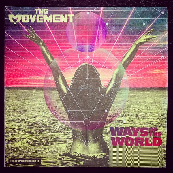 The Movement — Ways Of The World