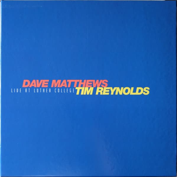 Dave Matthews, Tim Reynolds — Live At Luther College