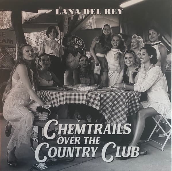 Lana Del Rey — Chemtrails Over The Country Club