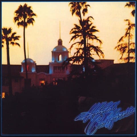 Eagles — Hotel California