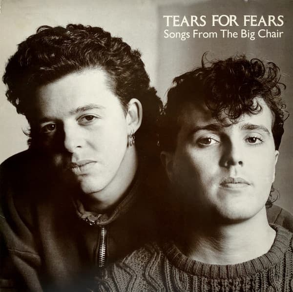 Tears For Fears — Songs From The Big Chair
