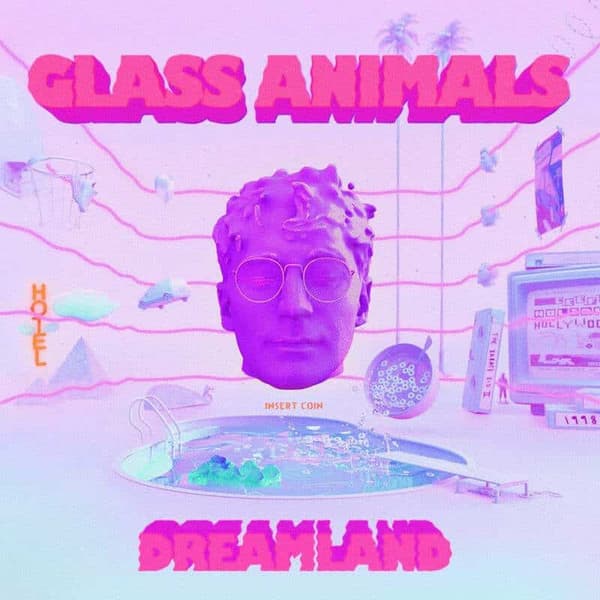 Glass Animals — Dreamland