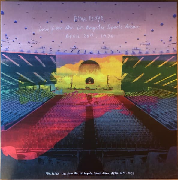 Pink Floyd — Live From The Los Angeles Sports Arena, April 26th , 1975