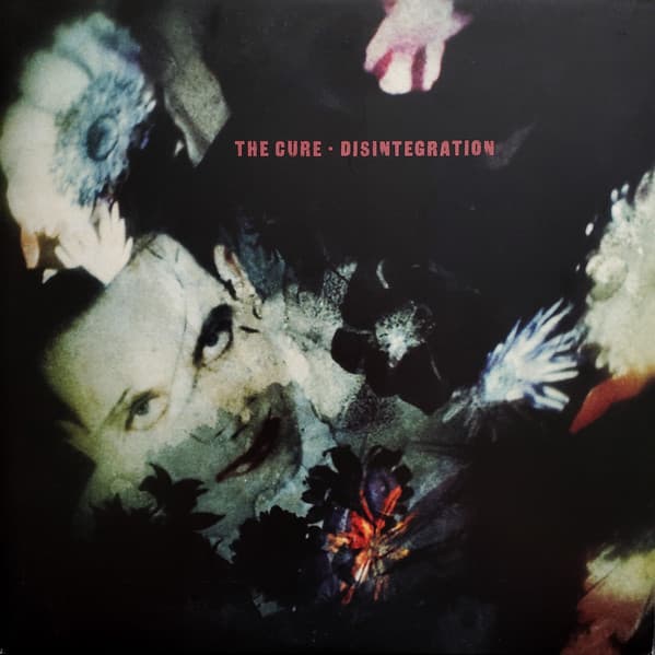 The Cure — Disintegration