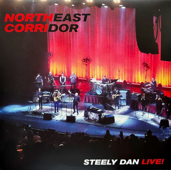 Steely Dan — Northeast Corridor: Steely Dan Live!