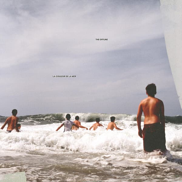 The Offline — La Couleur De La Mer